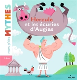 Hercule et les écuries d'Augias - Agnès Cathala
