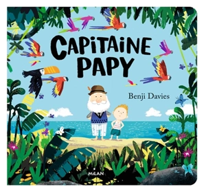 Capitaine papy - Benji Davies