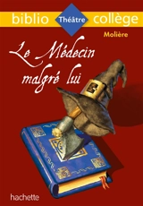 Le médecin malgré lui - Molière