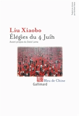Elégies du 4 juin - Xiaobo Liu