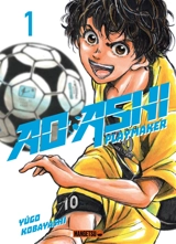 Ao Ashi playmaker. Vol. 1 - Yûgo Kobayashi