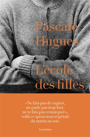 L'école des filles - Pascale Hugues
