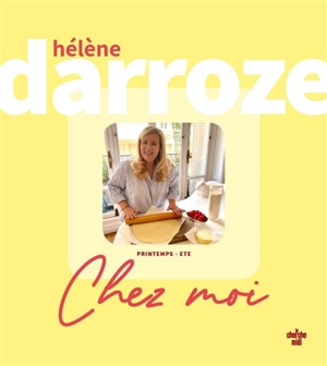 Chez moi : printemps-été - Hélène Darroze