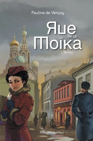 Rue de la Moïka - Pauline de Vençay