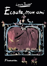Ecoute, mon ami - Louis Jouvet
