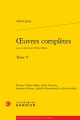 Oeuvres complètes. Vol. 5 - Alfred Jarry