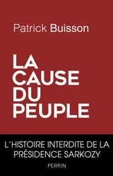 La cause du peuple - Patrick Buisson