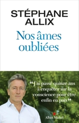 Nos âmes oubliées : récit - Stéphane Allix