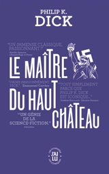 Le maître du Haut Château - Philip K. Dick