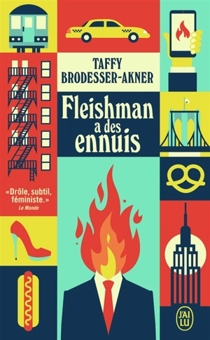 Fleishman a des ennuis - Taffy Brodesser-Akner