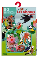 Les oiseaux du jardin : 80 gommettes autocollantes - Edita Hajdu