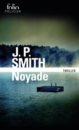 Noyade : thriller - J.P. Smith