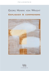 Expliquer & comprendre - Georg Henrik von Wright