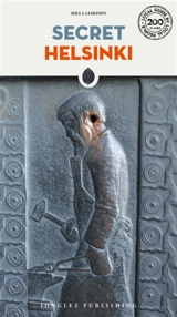 Secret Helsinki - Mirja-Leena Kanerva Leskinen