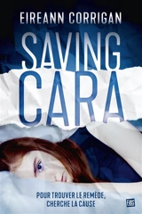 Saving Cara - Eireann Corrigan