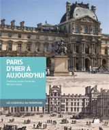 Paris d'hier à aujourd'hui - Madeleine Leveau-Fernandez