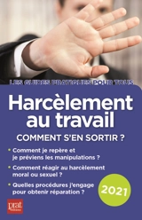 Harcèlement au travail : comment s'en sortir ? : 2021 - Marie-José Gava