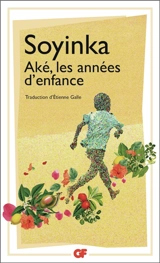 Aké, les années d'enfance : prépas scientifiques 2022 : l'enfance, édition prescrite - Wole Soyinka