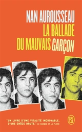 La ballade du mauvais garçon - Nan Aurousseau