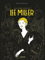 Les cinq vies de Lee Miller - Eleonora Antonioni