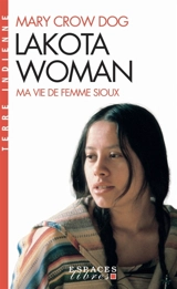 Lakota Woman : ma vie de femme sioux - Mary Brave Bird