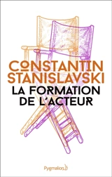 La formation de l'acteur. An actor prepares - Constantin Stanislavski