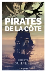 Les pirates de la côte - Philippe Schnepf
