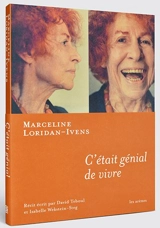 C'était génial de vivre - Marceline Loridan-Ivens