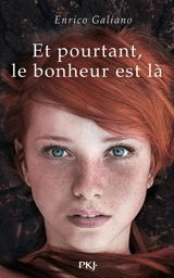 Et pourtant, le bonheur est là - Enrico Galiano