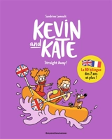 Kevin and Kate. Vol. 5. Straight away! - Sandrine Lemoult