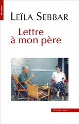 Lettre à mon père - Leïla Sebbar