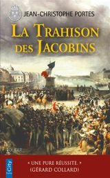 Une enquête de Victor Dauterive. La trahison des Jacobins - Jean-Christophe Portes