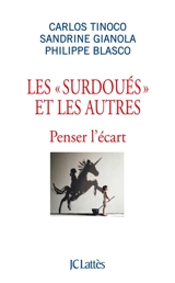Les surdoués et les autres : penser l'écart - Carlos Tinoco
