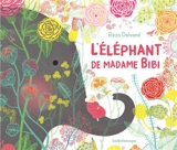 L'éléphant de madame Bibi - Reza Dalvand