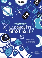 Pourquoi la conquête spatiale ? - Fabrice Nicot