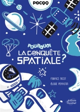 Pourquoi la conquête spatiale ? - Fabrice Nicot
