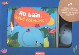 Au bain, bébé éléphant ! - Sigrid Martinez