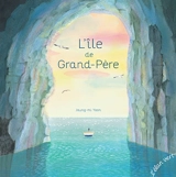 L'île de grand-père - Joung-Mi Yoon