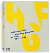 Histoire du graphisme en France : 1500-2020 - Michel Wlassikoff