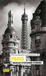 Dictionnaire amoureux de Paris - Nicolas d' Estienne d'Orves