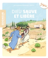 Seigneur tu nous appelles à aimer, 8-11 ans. Vol. 4. Dieu sauve et libère - Diffusion catéchistique