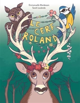 Le cerf Roland - Emmanuelle Mardesson