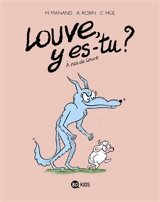 Louve, y es-tu ?. Vol. 2. A pas de Louve - Marie Manand