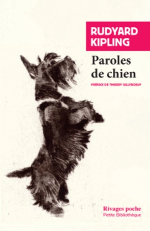 Paroles de chien - Rudyard Kipling