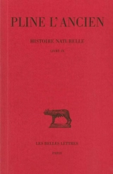 Histoire naturelle. Vol. 9. Livre IX - Pline l'Ancien