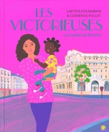 Les victorieuses ou Le palais de Blanche - Laetitia Colombani