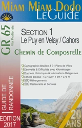 Miam miam dodo, le guide : GR 65, chemin de Compostelle du Puy-en-Velay à Cahors, + la variante de Bonneval, + le raccourci le Lalbenque : avec indication des hébergements adaptés aux personnes à mobilité réduite - Lauriane Clouteau