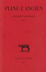 Histoire naturelle. Vol. 4. Livre IV - Pline l'Ancien