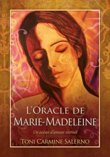 L'oracle de Marie-Madeleine : un océan d'amour éternel - Toni Carmine Salerno