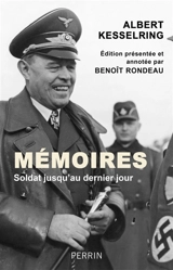 Mémoires : soldat jusqu'au dernier jour - Albert Kesselring